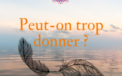 Peut-on trop donner ?