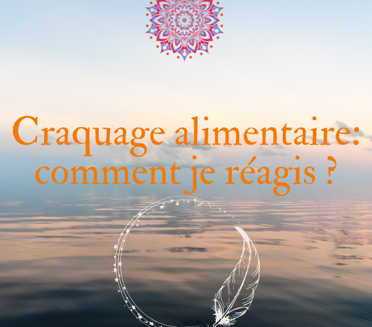 Mon expérience: craquage alimentaire