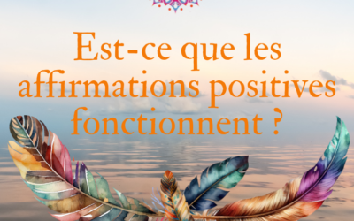 Est ce que les affirmations positives fonctionnent ?