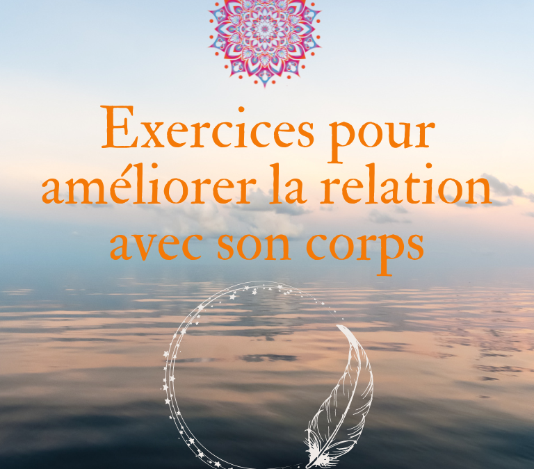 Exercices pour améliorer sa relation avec son corps