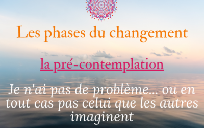 Les phases de changement: je n&rsquo;ai pas de problème